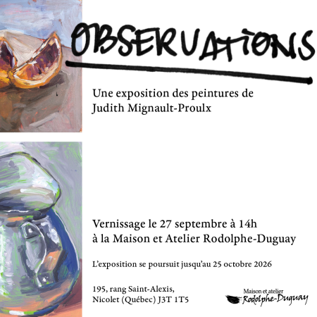 Observations de l’artiste Judith Mignault-Proulx
