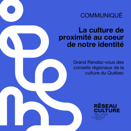 La culture de proximité au cœur de notre identité