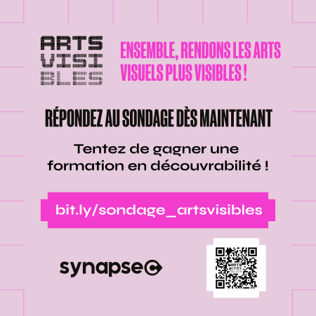 Artistes en arts visuels : votre voix compte