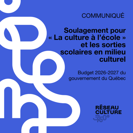 Soulagement pour La culture &agrave; l&rsquo;&eacute;cole et les sorties scolaires en milieu culturel