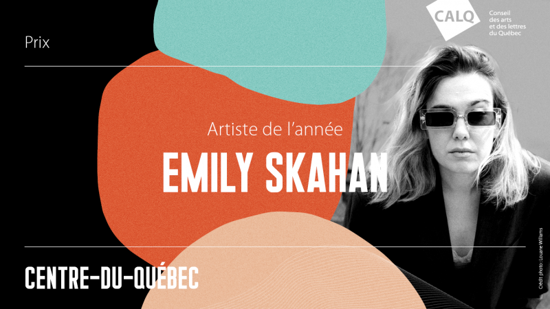 Emily Skahan, alias Georgette, reçoit le  Prix du CALQ – Artiste de l’année au Centre-du-Québec